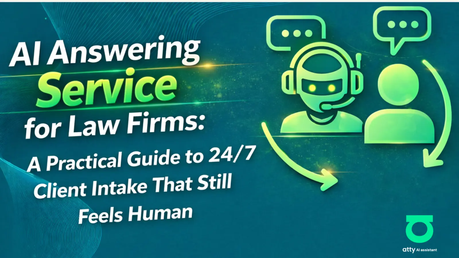 AI Answering Service for Law Firms: A Practical Guide to 24/7 Client Intake That Still Feels Human