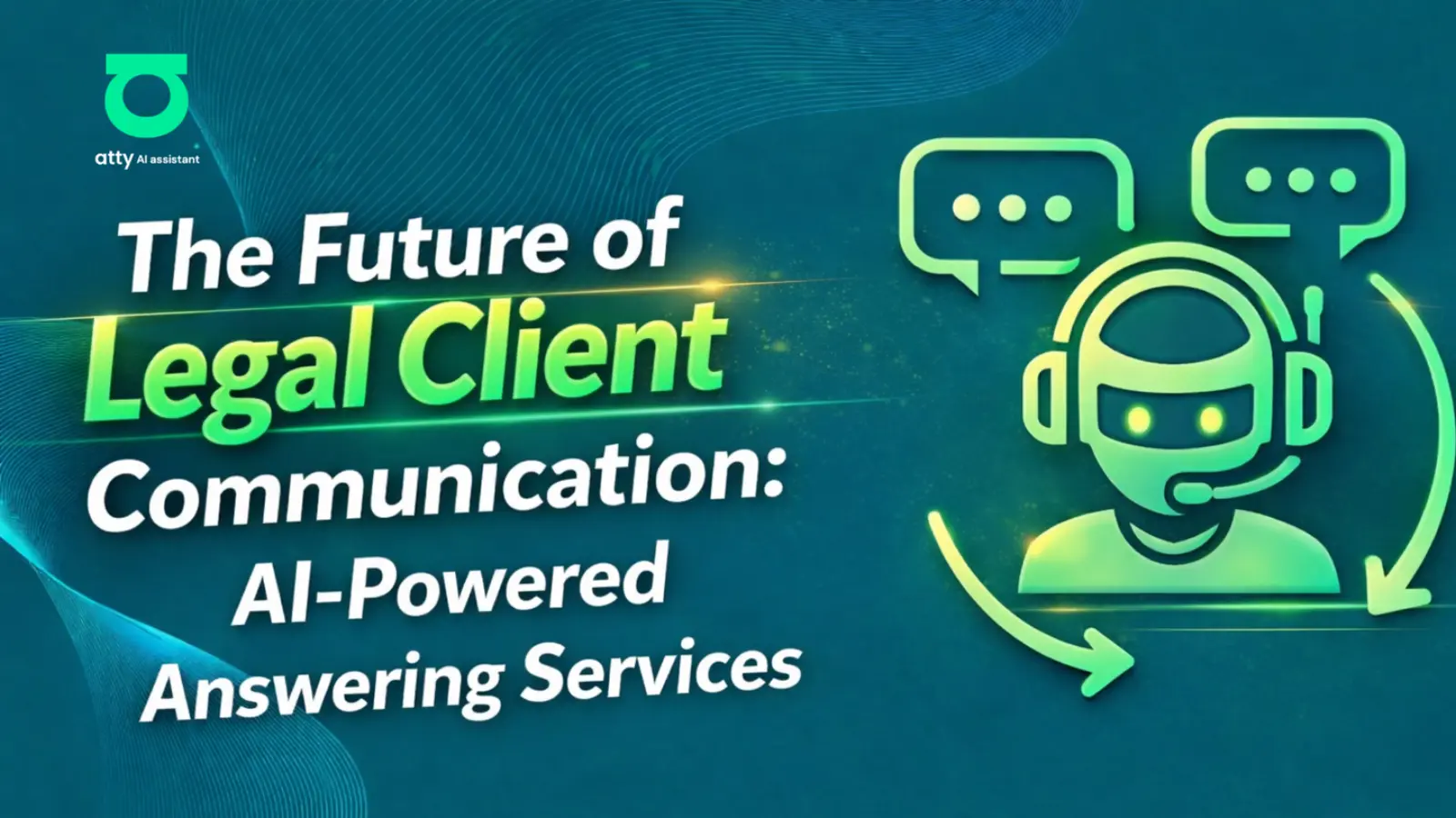 The Future of Legal Client Communication: AI-Powered Answering Services